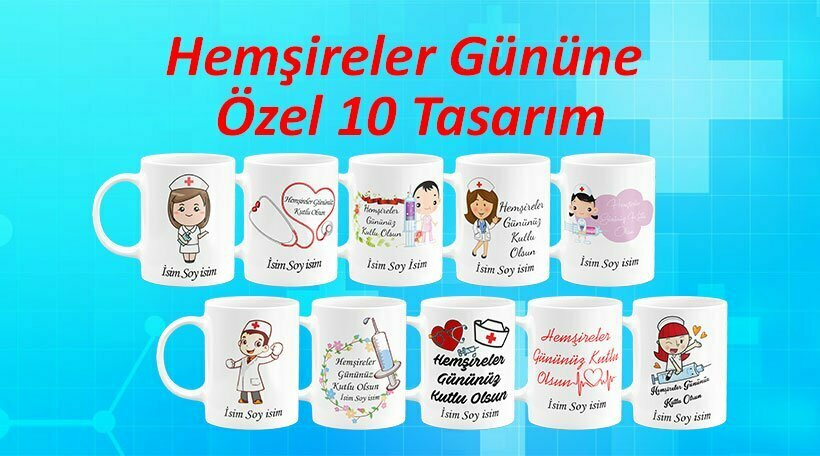 Hemşireler Günü Kupa Bardak Tasarım Çalışmalarımız