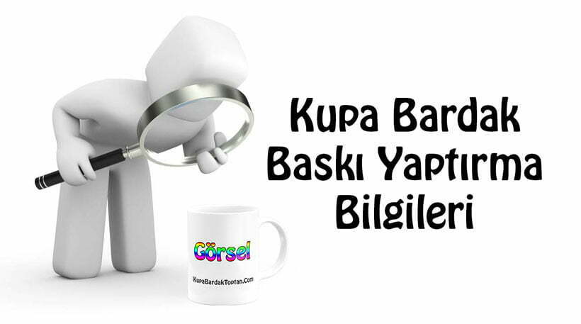 Kupa Bardak Baskı Nerede Yaptırılır?